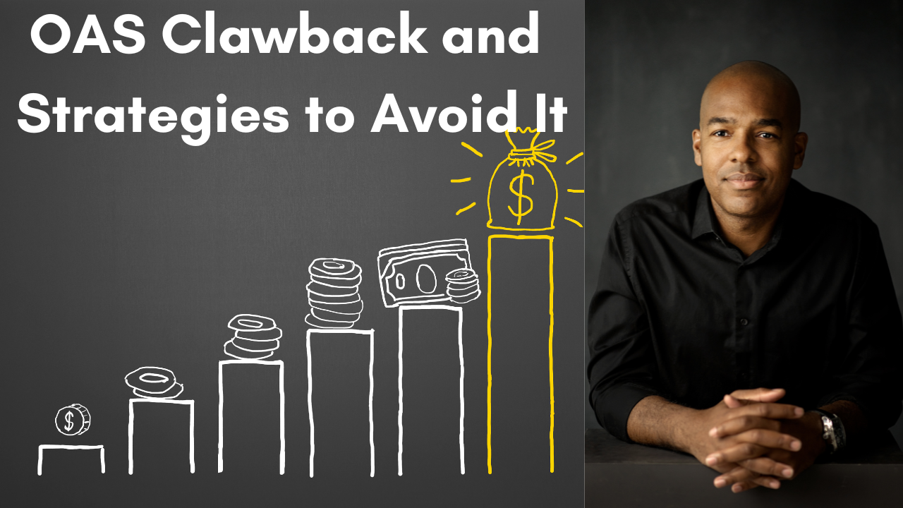 OAS Clawback and Strategies to Avoid It